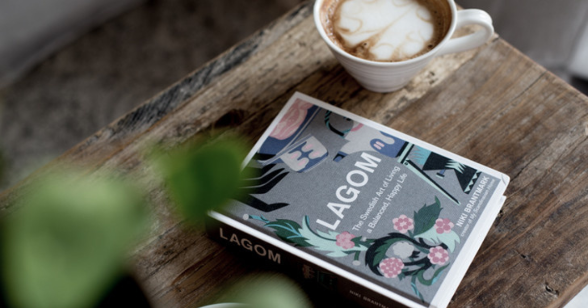 Лагом - шведското изкуство за хармония и уют